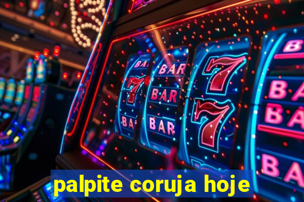 palpite coruja hoje